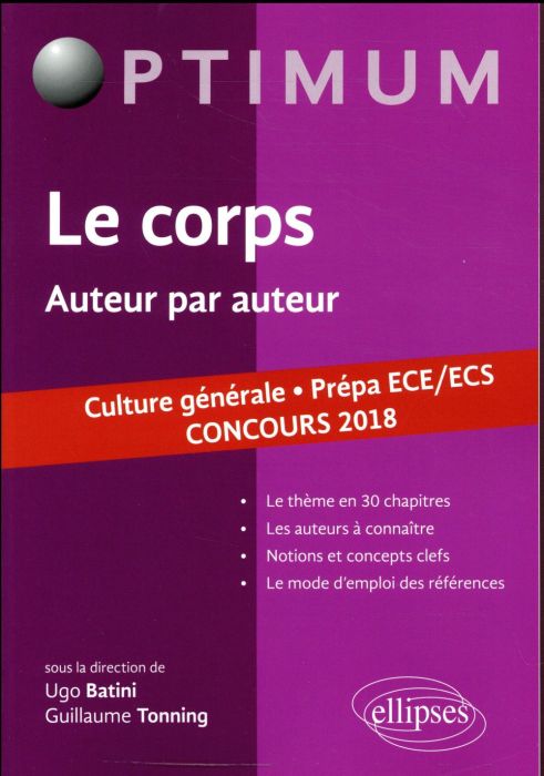 Emprunter Le corps, auteur par auteur. Culture générale prépa ECE/ECS, concours 2018 livre