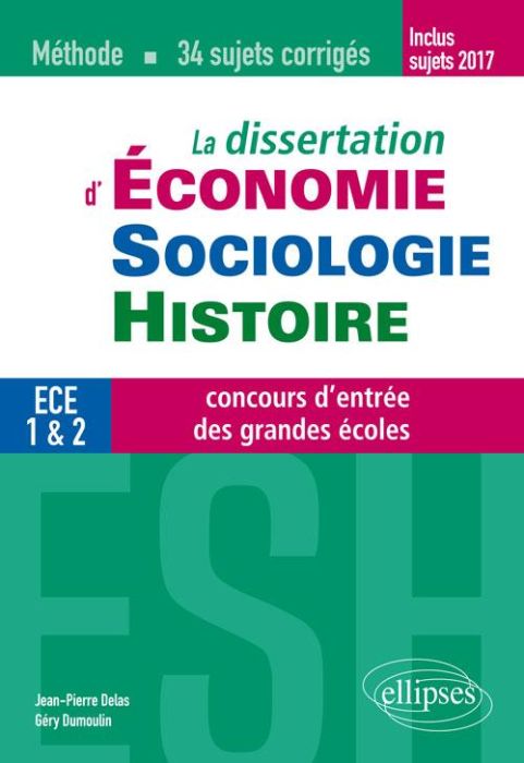 Emprunter La dissertation d'Economie, Sociologie, Histoire (ESH) aux concours d'entrée des grandes écoles de c livre