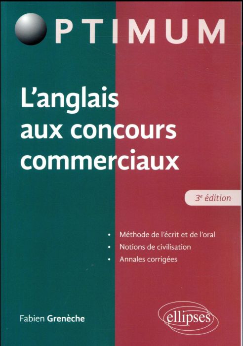 Emprunter L'anglais aux concours commerciaux. Méthode de l'écrit et de l'oral, notions de civilisation, annale livre