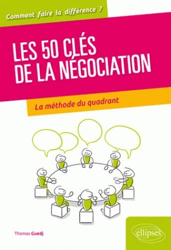 Emprunter 50 clés pour bien négocier. La théorie du quadrant au service du négociateur livre