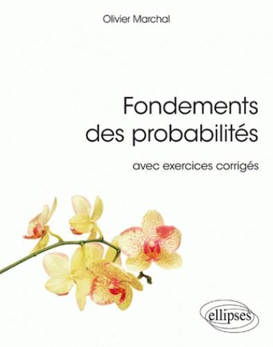 Emprunter Fondements des probabilités avec exercices corrigés livre