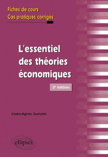 Emprunter L'essentiel des théories économiques. 2e édition livre