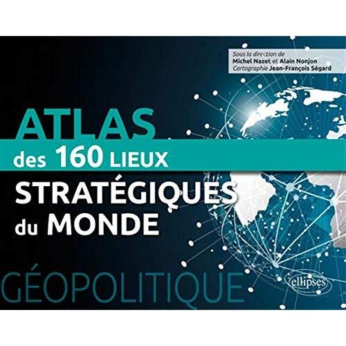 Emprunter Géopolitique. Atlas des 150 lieux stratégiques du monde livre