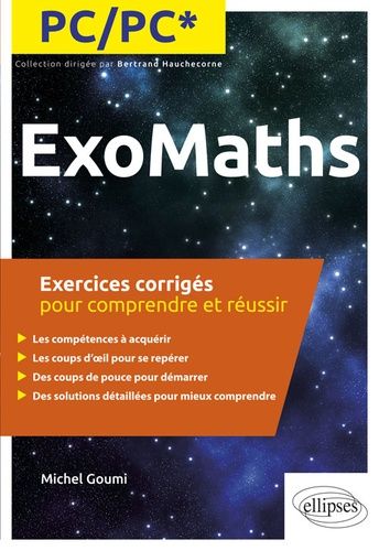 Emprunter ExoMaths PC/PC*. Exercices corrigés pour comprendre et réussir livre