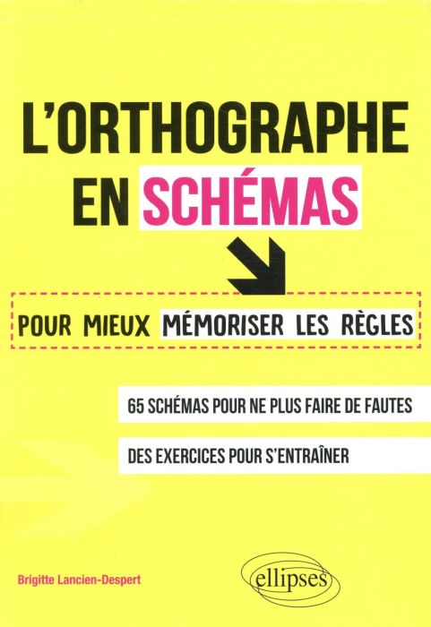 Emprunter L'orthographe en schémas. Pour mieux mémoriser les règles livre