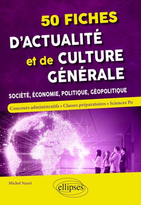 Emprunter 50 fiches d'actualité et de culture générale. Société, économie, politique, géopolitique livre