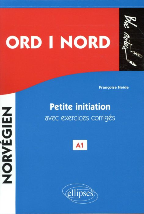 Emprunter Ord i nord. Mots du nord. Petite initiation au norvégien avec exercices corrigés A1 livre