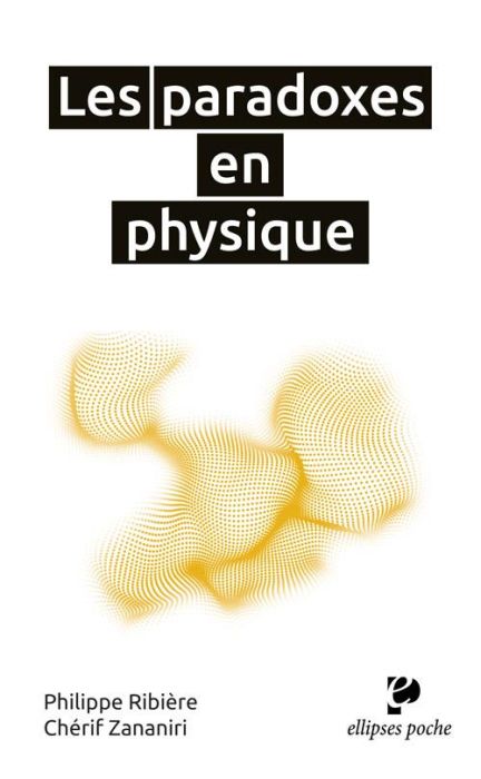 Emprunter Les paradoxes en physique. Culture scientifique livre