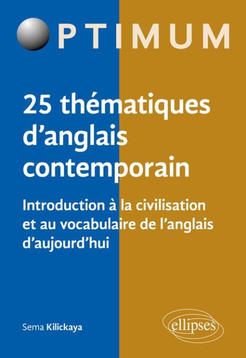 Emprunter 25 thématiques d'anglais contemporain. Introduction à la civilisation et au vocabulaire de l'anglais livre