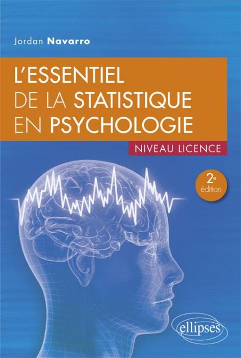 Emprunter L'essentiel de la statistique en psychologie. 2e édition livre