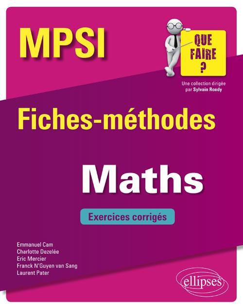 Emprunter Mathématiques MPSI. Fiches-méthodes et exercices corrigés livre