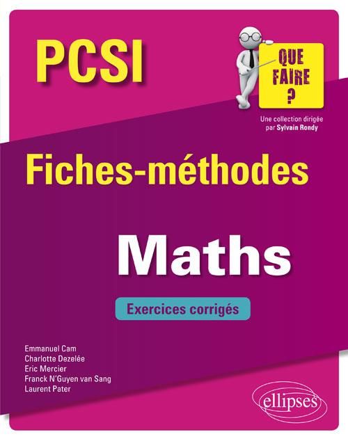 Emprunter Mathématiques PCSI. Fiches-méthodes et exercices corrigés livre