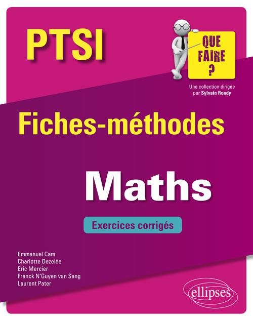 Emprunter Mathématiques PTSI. Fiches-méthodes et exerices corrigés livre