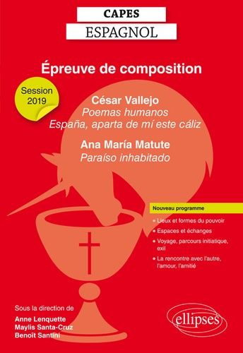 Emprunter Epreuve de composition CAPES Espagnol. César Vallejo, Poemas humanos et Espana, aparta de mi este ca livre