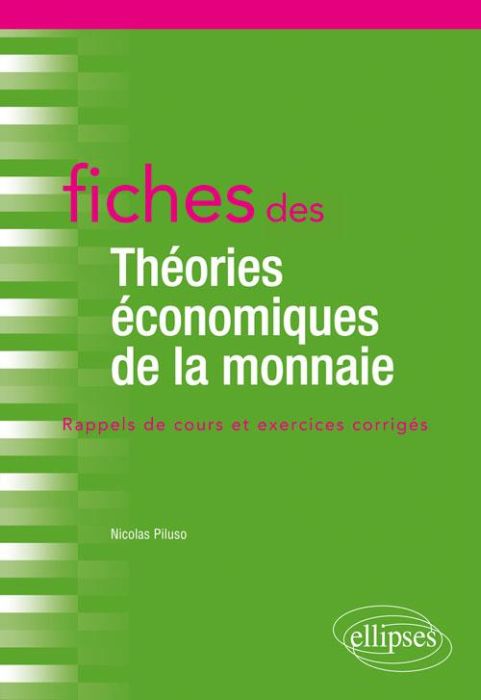 Emprunter Fiches des théories économiques de la monnaie. Rappels de cours et exercices corrigés livre