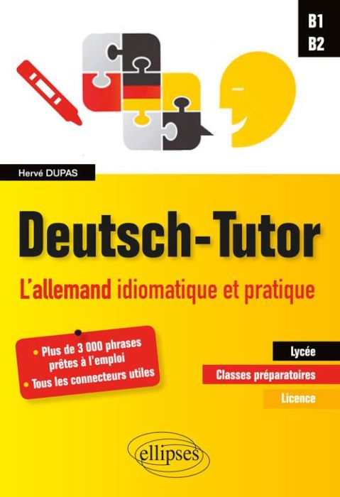 Emprunter Deutsch-tutor. L'allemand idiomatiaque et pratique pour améliorer l'expression écrite et orale, B1-B livre