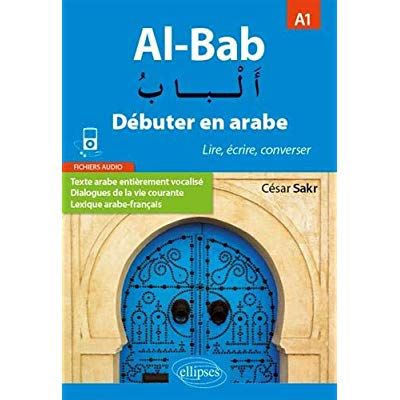 Emprunter Al-Bab A1. Débuter en arabe - Lire, écrire, converser livre