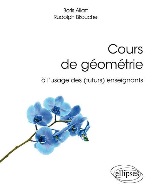 Emprunter Cours de géométrie à l'usage des (futurs) enseignants livre