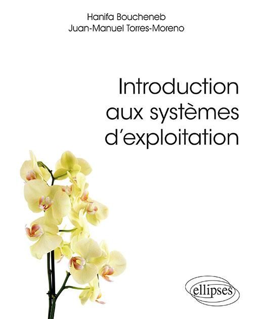 Emprunter Introduction aux systèmes d'exploitation. Cours et exercices en GNU/Linux livre