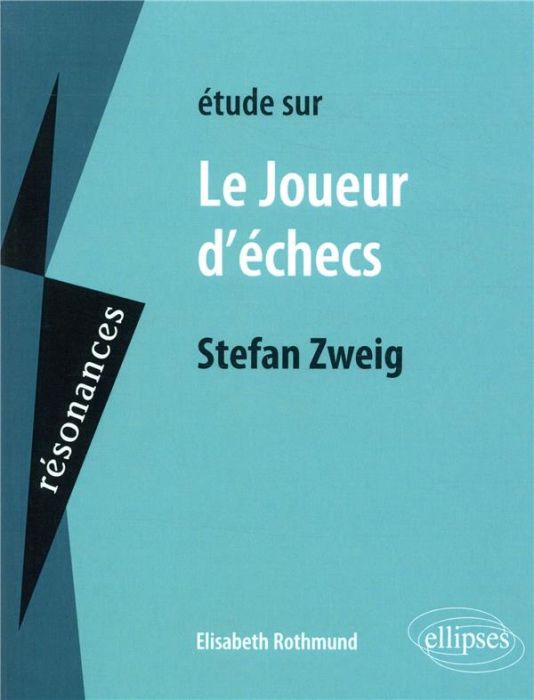 Emprunter Etude sur Le joueur d'échecs, Stefan Zweig livre