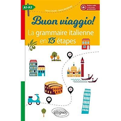 Emprunter Buon viaggio ! A1-A2. La grammaire italienne en 15 étapes livre