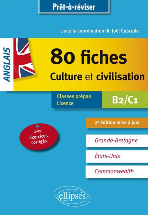 Emprunter Anglais. 80 fiches de culture et civilisation. Grande-Bretagne, Etats-Unis, Commonwealth (avec exerc livre