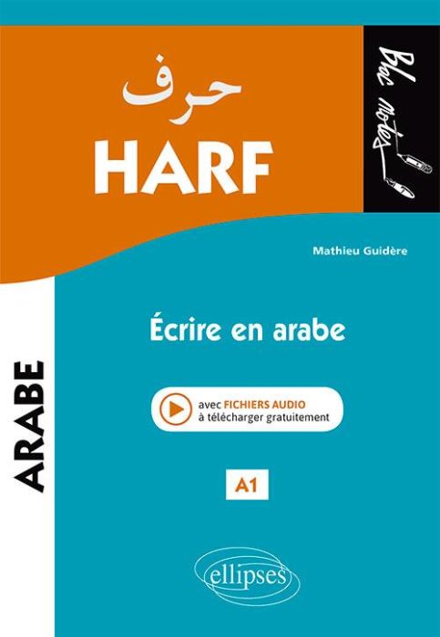 Emprunter Harf A1. Ecrire en arabe livre