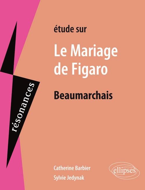 Emprunter Etude sur Le mariage de Figaro, Beaumarchais livre