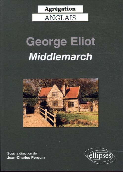 Emprunter Middlemarch, George Eliot. Edition 2020 livre