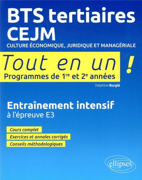 Emprunter BTS TERTIAIRES - CEJM - CULTURE ECONOMIQUE, JURIDIQUE ET MANAGERIALE livre