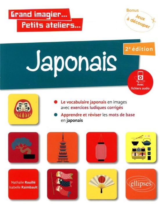 Emprunter Japonais en images avec exercices ludiques apprendre et réviser les mots de base. 2e édition livre