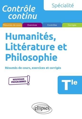 Emprunter Spécialité Humanités, Littérature et Philosophie Tle. Résumés de cours, exercices et corrigés, Editi livre