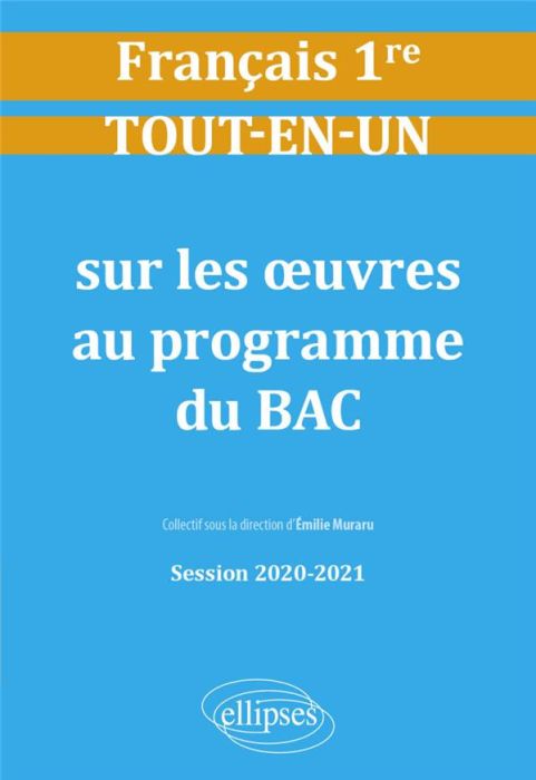 Emprunter Français 1re. Tout-en-un sur les oeuvres au programme du BAC, Edition 2020-2021 livre