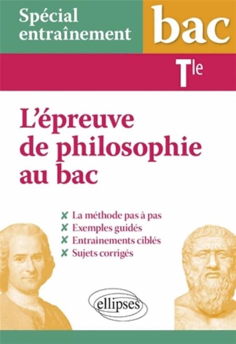 Emprunter L'épreuve de philosophie au bac Tle. La méthode pas à pas livre