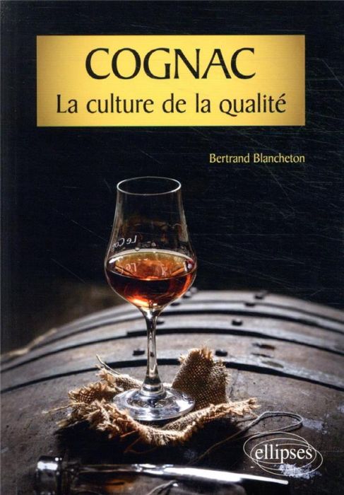 Emprunter Cognac, la culture de la qualité livre