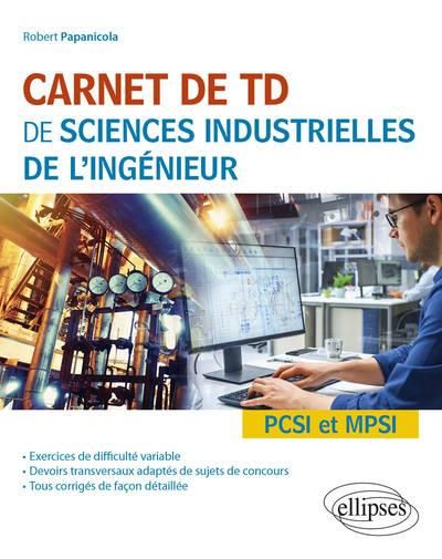 Emprunter Carnet de TD de sciences industrielles de l'ingénieur PCSI et MPSI livre