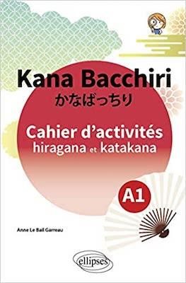 Emprunter Kana Bacchiri. Cahier d'activités hiragana et katakana livre