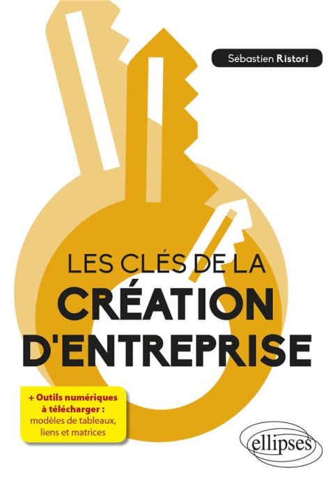 Emprunter Les clés de la création d'entreprise livre