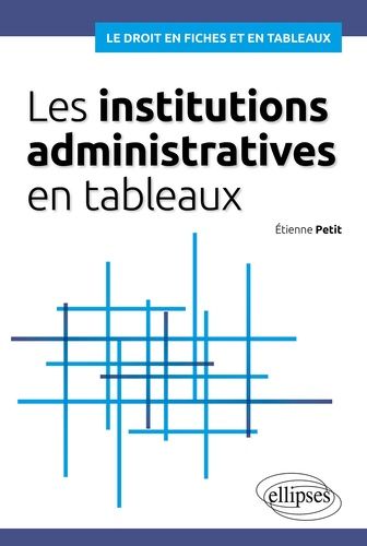 Emprunter Les institutions administratives en tableaux livre