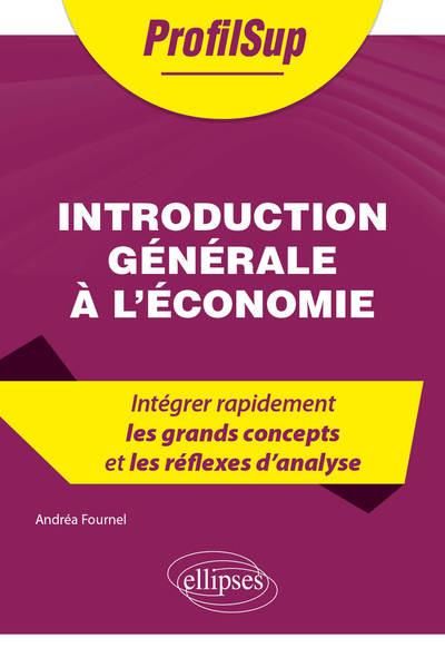 Emprunter Introduction générale à l'économie. Edition 2021 livre