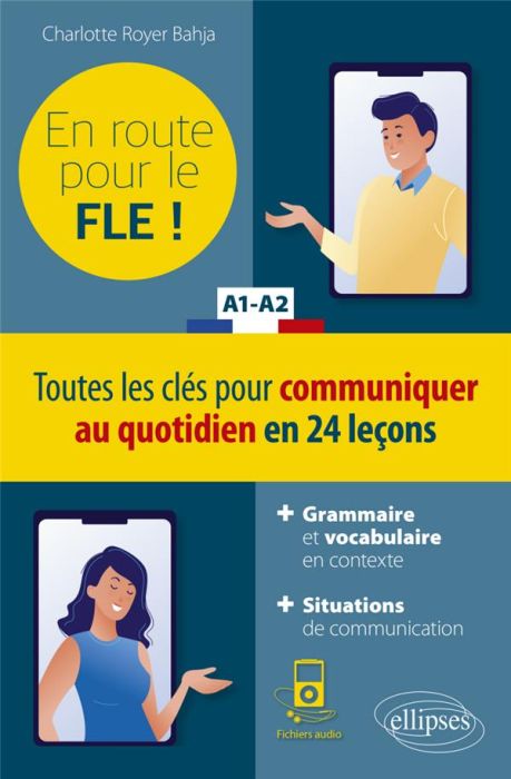 Emprunter En route pour le FLE ! A1-A2. Toutes les clés pour communiquer au quotidien en 24 leçons livre