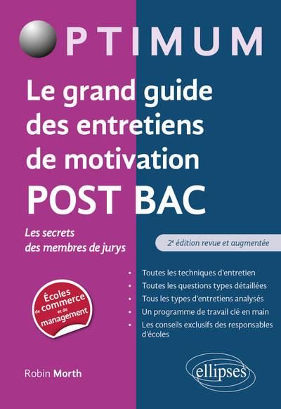 Emprunter Le grand guide des entretiens de motivation POST BAC. Les secrets des membres de jurys livre