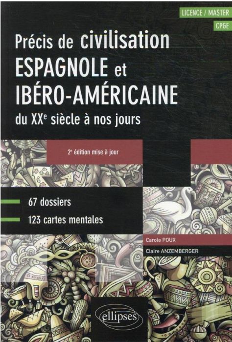 Emprunter Espagnol. Précis de civilisation espagnole et ibéro-américaine du XXe siècle à nos jours (Licence / livre