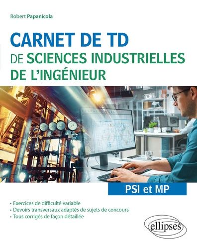 Emprunter Carnet de TD de sciences industrielles de l'ingénieur PSI et MP livre