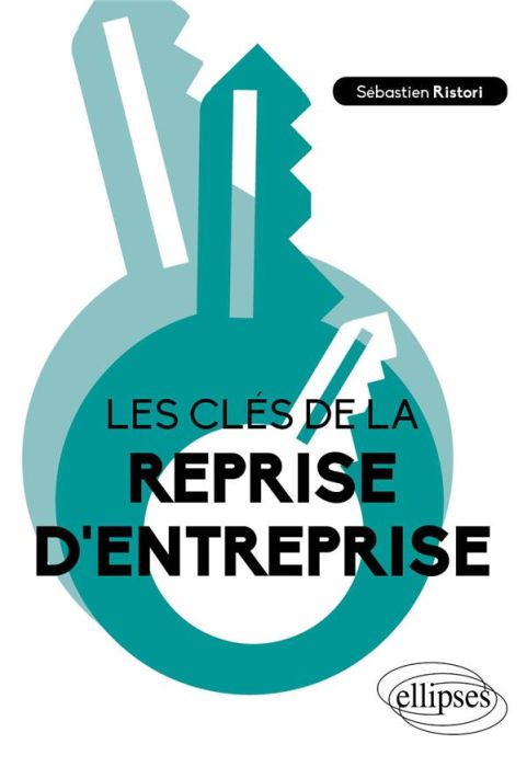 Emprunter Les clés de la reprise d'entreprise livre