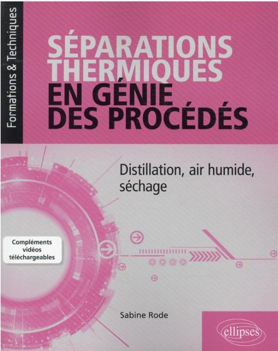 Emprunter Séparations thermiques en génie des procédés. Distillation, air humide, séchage livre