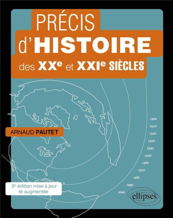 Emprunter Précis d’histoire des XXe et XXIe siècles. D'une mondialisation à l'autre, 3e édition revue et augme livre