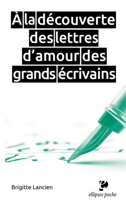 Emprunter A la découverte des lettres d'amour des grands écrivains livre