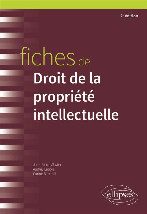 Emprunter Fiches de droit de la propriété intellectuelle. Rappels de cours et exercices corrigés, 2e édition livre