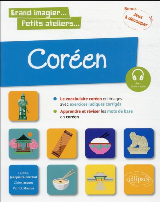 Emprunter Coréen en images avec exercices ludiques. Apprendre et réviser les mots de base niveau A1 livre